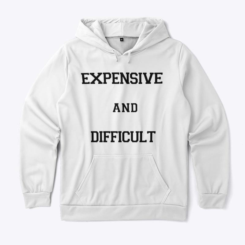 Expensive &amp; Difficult